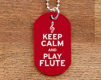 Keep Calm and Play Flute Dog Tag Necklace for Marching Band Geeks and Musicians