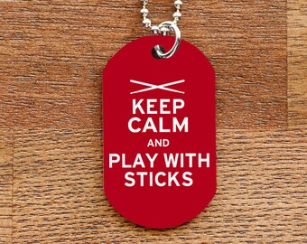 Keep Calm and Play With Sticks Dog Tag Necklace for Marching Band Geeks and Musicians