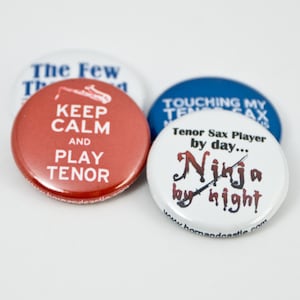 Tenor Sax Ninja plus three Pinback Buttons or Magnets - size one inch - TNX 1