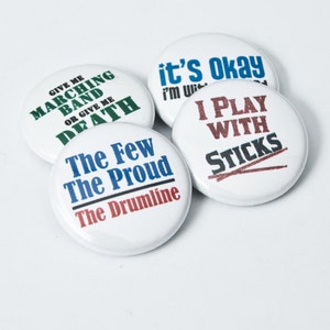 Set of four Drumline and Marching Band one inch Buttons or Magnets