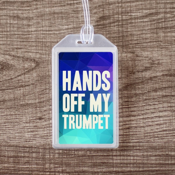 Hands Off My Trumpet Blue Musical Instrument Case ID Luggage Tag | Blue