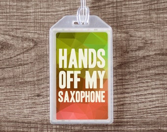 Hands Off My Saxophone Orange Musical Instrument Case ID Luggage Tag