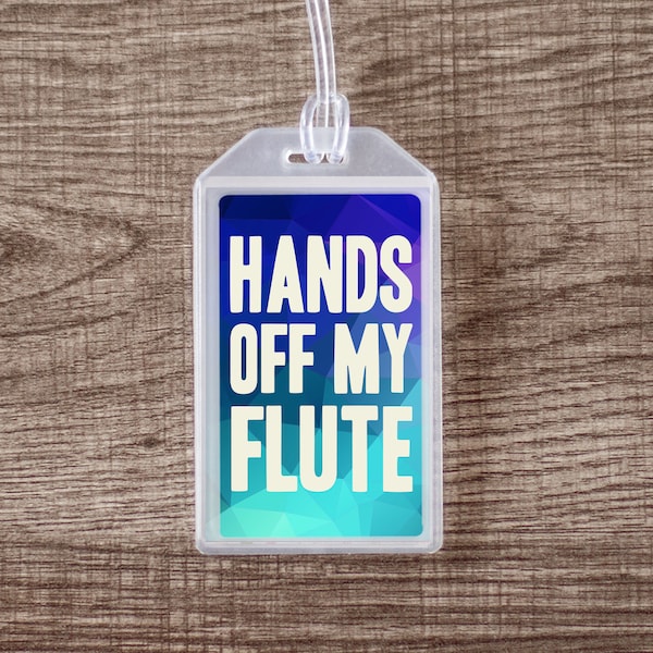 Hands Off My Flute Musical Instrument Case ID Luggage Tag - Blue