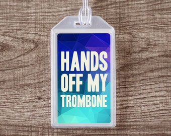 Hands Off My Trombone Blue Musical Instrument Case ID Luggage Tag | Blue