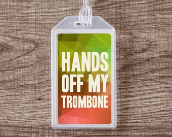 Hands Off My Trombone Orange Musical Instrument Case ID Luggage Tag | Orange