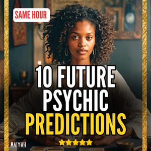 May include: An image featuring a woman with curly hair, with text that reads "10 FUTURE PSYCHIC PREDICTIONS". The text "SAME HOUR" is in a red box. The name "MAIYAH" is at the bottom, with five gold stars.