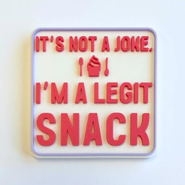 Legit Snack Magnet – Funny 3D Printed TV-Inspired Quote