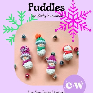 May include: A crochet pattern for making small snowman ornaments called "Puddles, The Bitty Snowman". The pattern is called "Low Sew Crochet Pattern" and is by "Champagne and Waffles".