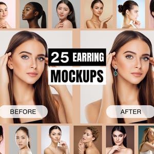 Peut inclure: Image promotionnelle avec "25 EARRING MOCKUPS" avec une comparaison avant et après. L'image présente une femme aux longs cheveux bruns, avec une image avant sans boucles d'oreilles et une image après avec des boucles d'oreilles en pierres précieuses vertes. Des photos de tête supplémentaires entourent l'image principale.