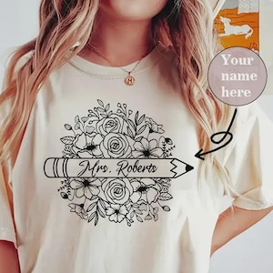 Personalized Teacher T-Shirt: Floral Pencil, Custom Name Educator Gift