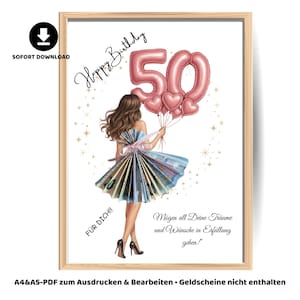 Puede incluir: Impresión enmarcada con una mujer sosteniendo globos rosas con el número 50. Incluye el texto "Happy Birthday" y "Für Dich!!". El vestido de la mujer está hecho de dinero. Impresión PDF A4 y A5 descargable.