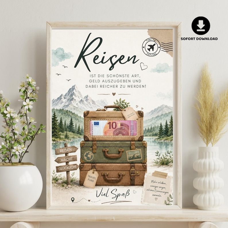 Pu&ograve; includere: Una stampa murale rettangolare che raffigura una pila di tre valigie in stile vintage davanti a un paesaggio di montagna e lago. La valigia superiore contiene una banconota da dieci euro. Il testo include "Reisen IST DIE SCH&Ouml;NSTE ART, GELD AUSZUGEBEN UND DABEI REICHER ZU WERDEN!" e "Viel Spa&szlig;".