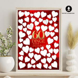 May include: A framed print with a red background and numerous white hearts. The number "60" in gold is centered, with text below that reads "Dinge die wir wünschen." Small text is visible on some hearts. A "SOFORT DOWNLOAD" icon is in the upper right.