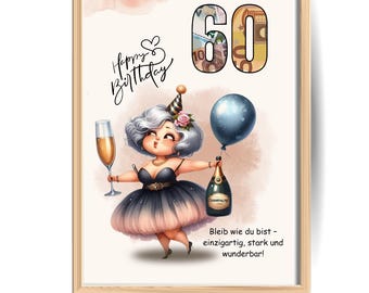 Op de afbeelding: Een ingelijste print met een cartoonillustratie ter viering van een 60e verjaardag. De afbeelding toont een vrouw die een champagnefles en een ballon vasthoudt. Tekst bevat "Happy Birthday" en "Bleib wie du bist - einzigartig, stark und wunderbar!"