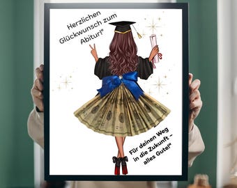 Può includere: Illustrazione incorniciata di una laureata con cappello e toga neri, con un fiocco blu e una gonna fatta di banconote. Il testo in tedesco recita: "Herzlichen Glückwunsch zum Abitur!" e "Für deinen Weg in die Zukunft - alles Gute!"