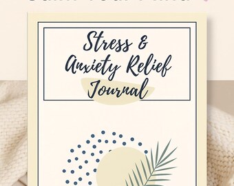 Stress & Anxiety Relief Journal PDF | Printable Digital Workbook | Prompts and Trackers for Calm Mental Health