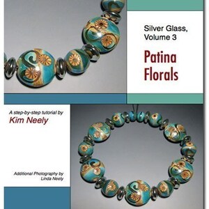 May include: A step-by-step tutorial on how to make patina floral beads using silver glass. The cover features a close-up of a necklace made with these beads.