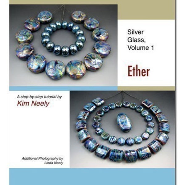 Tutorial - Kim Neely, Silver Glass, Vol. 1 - Lampwork