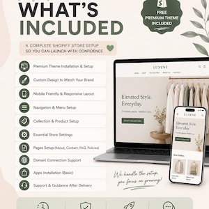 May include: A digital infographic titled WHAT'S INCLUDED detailing a Shopify store setup service. It lists features like theme installation, custom design, and mobile responsiveness, alongside a laptop and smartphone displaying a clothing website.