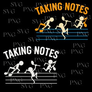 May include: A black graphic with the words "TAKING NOTES" in white and orange. The image features stick figures running with musical notes. Blue lines represent musical staff.