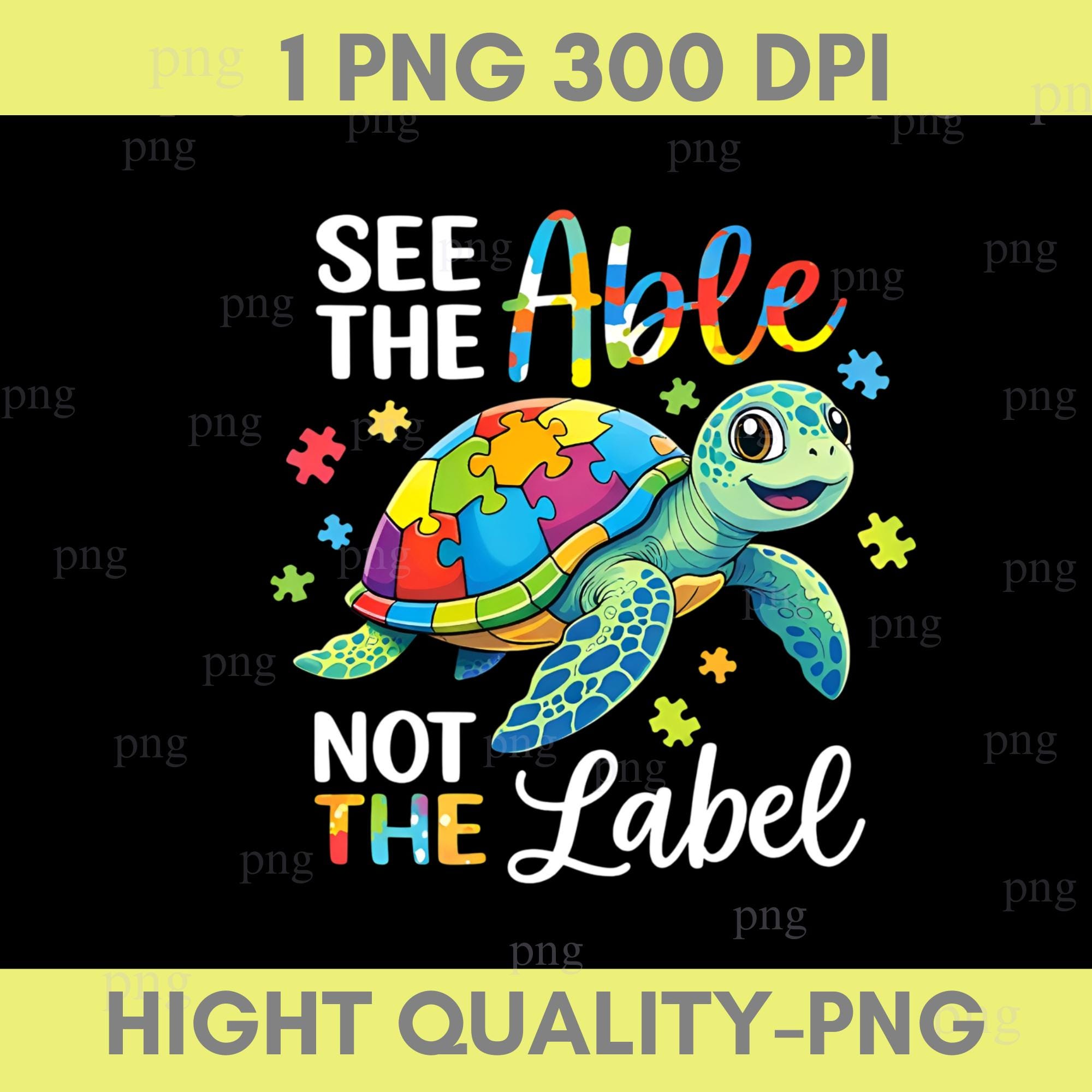 See the Able Not the Label PNG, Autism Awareness Sublimation Design ...