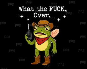 ¡Qué carajo con PNG! - Cita divertida de rana vaquera, humor sarcástico de animales del oeste, gráfico digital, estética retro, diseño de camiseta de sublimación