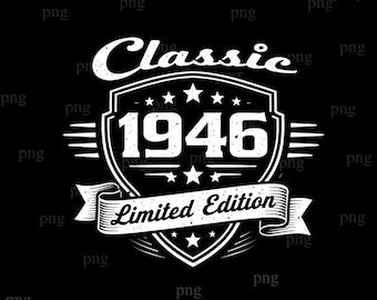 80th Birthday Png, 80th Birthday Gift For Men Women, Limited Edition 1946 80 Years of Being Awesome