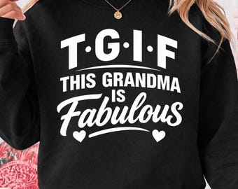 T.G.I.F This Grandma is Fabulous PNG,  TGIF This Grandma Png, Digital Download