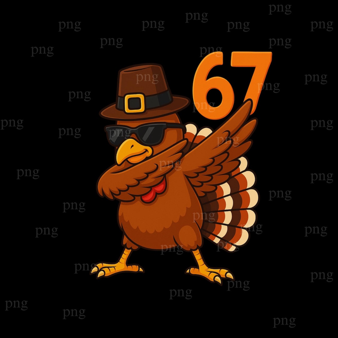 Turkey Six Seven PNG , Funny 67 Meme Thanksgiving Sublimation, Cute ...