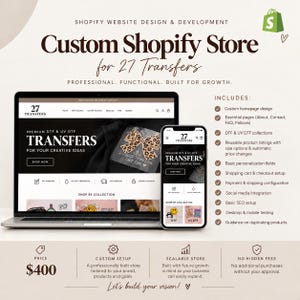 May include: A digital display showing a custom Shopify store design for 27 Transfers on a laptop and smartphone. The layout features a homepage with a leopard print bow graphic, navigation menus, and a list of included services like SEO and setup.