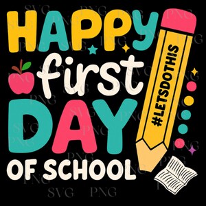 Happy First Day Of School Svg Png, Back to School Svg, First Day Of School Svg, Trendy Groovy Digital Download Sublimation PNG & SVG Cricut