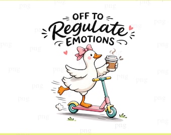 Off to Regulate Emotions PNG, Funny Goose Scooter Design, Mental Health Humor PNG, Cute Duck Coffee Graphic