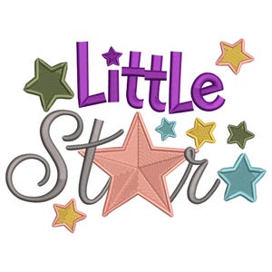 May include: An embroidered design with the words "Little Star" in purple and grey script. The design includes colourful stars in pink, yellow, green, and blue, suitable for baby items or nursery decor.