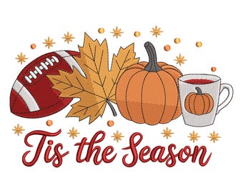 Diseño de bordado "Tis the Season": Archivo de máquina para taza de calabaza de fútbol de otoño para proyectos de otoño