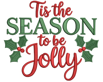 Tis the Season Jolly – Christmas Holiday Embroidery Design