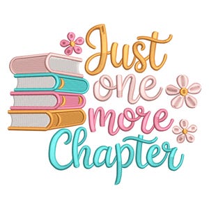 Just One More Chapter Embroidery Design – Cute Book Stack Reading Quote Machine File for Book Lovers