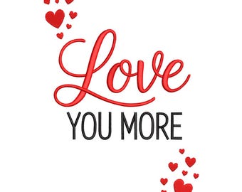 Love You More Hearts – Valentine Embroidery Design