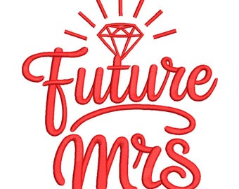 Future Mrs Diamond – Bridal Script Embroidery Design