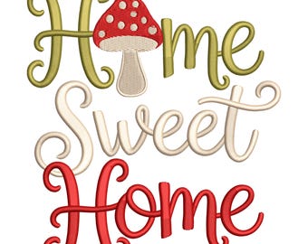 Home Sweet Home Stickdatei, Pilz Design, für eine gemütliche Einrichtung