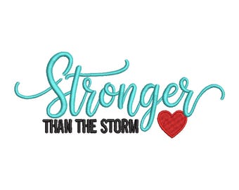 Stronger Than the Storm – Quote Embroidery Design
