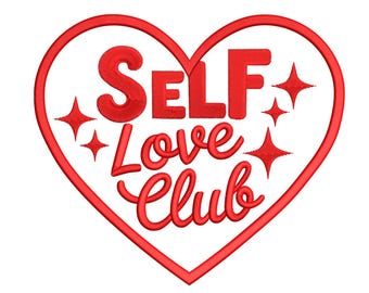 Self Love Club Heart – Valentine Quote Embroidery