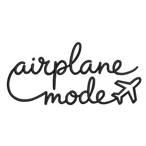 May include: Black cursive text on a white background reads "airplane mode" with a small airplane icon. The design is simple and modern, perfect for travel-themed products.