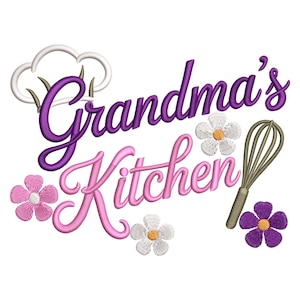 May include: An embroidered design featuring the text "Grandma's Kitchen" in purple and pink script. The design includes a chef's hat, flowers, and a whisk, all in a whimsical style, suitable for kitchen decoration.