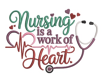 Nursing Heart Embroidery Design, Medical Quote Machine Embroidery File, Stethoscope Nurse