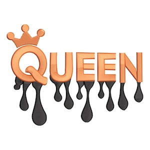 May include: Orange "QUEEN" text with a crown, dripping with black liquid. The crown is above the letter "Q". The letters are in a 3D style, with a dripping effect from the bottom of each letter.