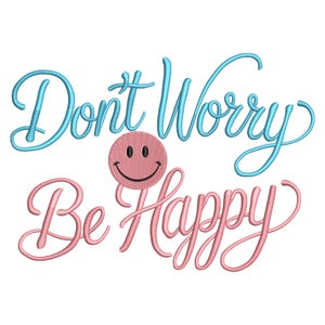 Smiley Face Embroidery Design: Don't Worry Be Happy Quote (digital ...
