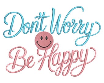 Smiley Face Embroidery Design: Don't Worry Be Happy Quote (Digital Download