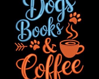 Dogs Books & Coffee Embroidery Design – Cozy Machine File for Dog Moms and Book Lovers