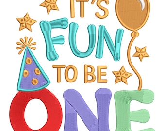 It’s Fun to Be One Embroidery Design – First Birthday (Digital Download)