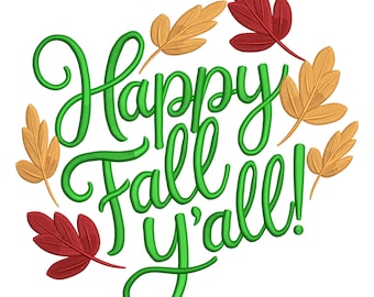 Happy Fall Y’all Embroidery Design – Autumn Machine File for Pillows, Shirts & Home Decor